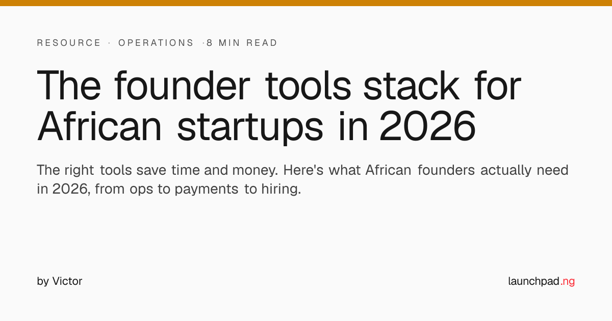 The founder tools stack for African startups in 2026 | LaunchPad